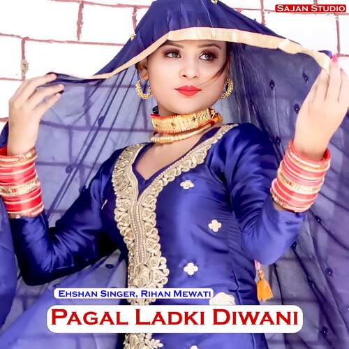 Pagal Ladki Diwani