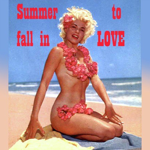 Summer to Fall in Love