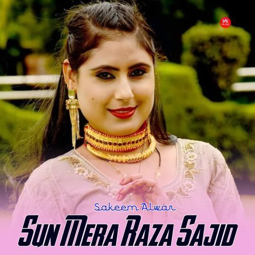 Sun Mera Raza Sajid