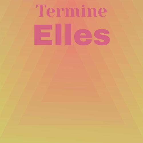 Termine Elles