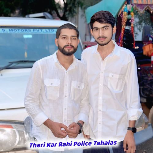 Theri Kar Rahi Police Tahalas