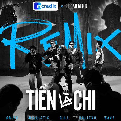 Tiền Là Chi - Remix (Mcredit x OCEAN MOB)_poster_image