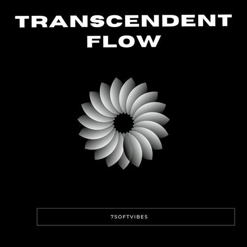 Transcendent Flow