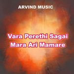 Vara Perethi Sagai Mara Ari Mamare