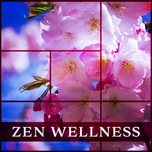 Zen Wellness – Music for Key in Creating the Perfect Mood, Spiritual Retreat, Yoga and Meditation, Hot Stone Massage