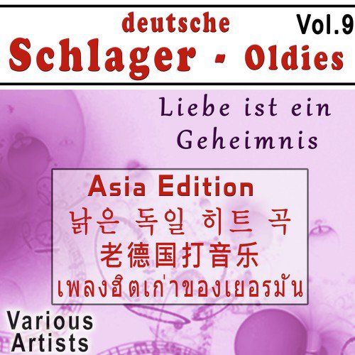 deutsche Schlager - Oldies, Vol.9 - Asia Edition: Liebe ist ein Geheimnis