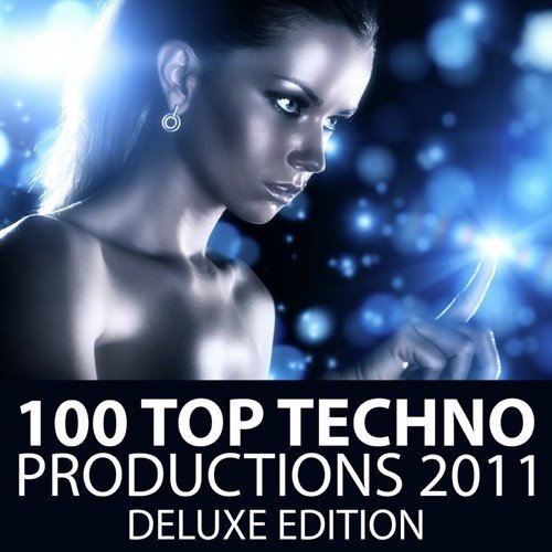 100 Top Techno Productions 2011 - Deluxe Edition