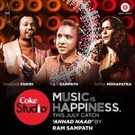Anhad Naad (Coke Studio  MTV Season 4 Episode 4) - Ram Sampath, Sona Mohapatra, Shadab Faridi
