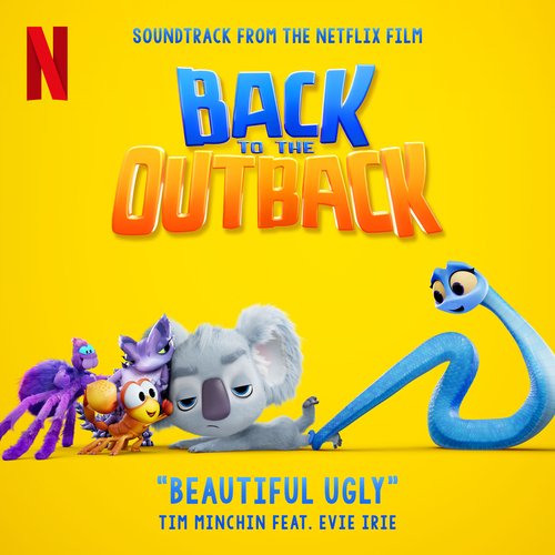 Beautiful Ugly (from "Back to the Outback" soundtrack)