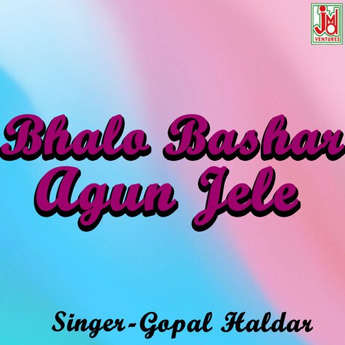 Bhalo Bashar Agun Jele (Bengali)