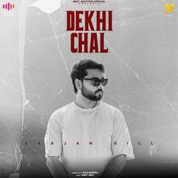 DEKHI CHAL-Fl4pWhpTdkY