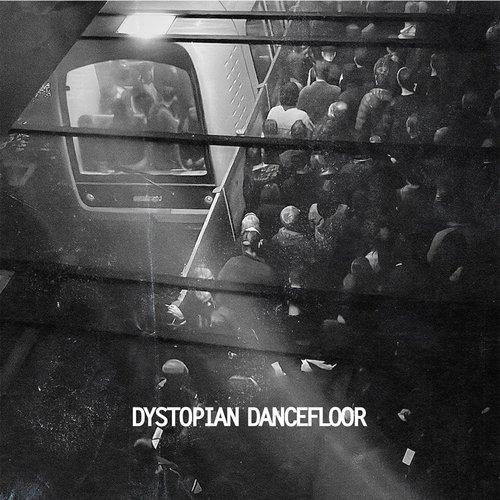 DYSTOPIAN DANCEFLOOR_poster_image