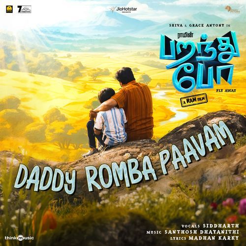 Daddy Romba Paavam (From "Paranthu Po")