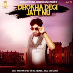 Dhokha Degi Jatt Nu-FQYHSxNEelQ