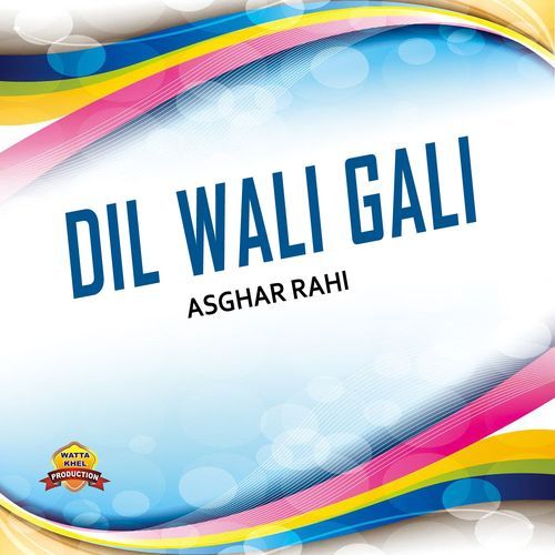 Dil Wali Gali