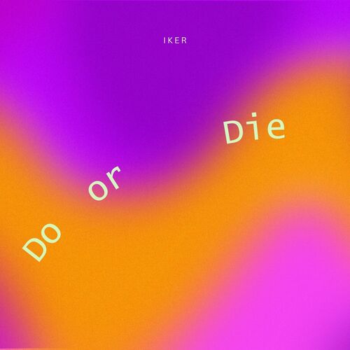 Do or Die