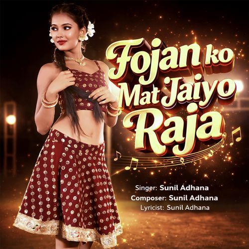 Fojan ko Mat Jaiyo Raja
