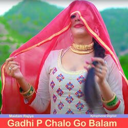 Gadhi P Chalo Go Balam-BTkSeTFGVgY