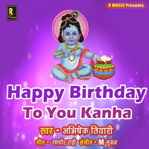 Happy Birthday To You Kanha