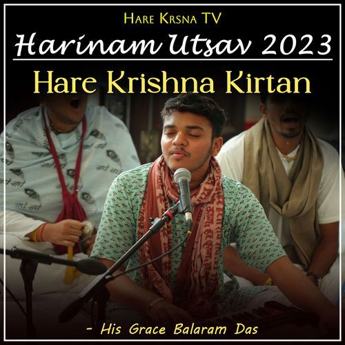 Harinam Utsav 2023 Hare Krishna Kirtan