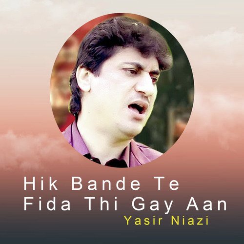 Hik Bande Te Fida Thi Gay Aan