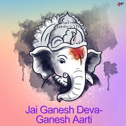 Jai Ganesh Deva- Ganesh Aarti-ABkEXgABTWI