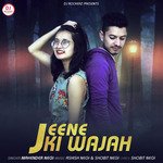Jeene Ki Wajah - Single