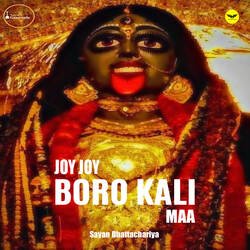 Joy Joy Boro Kali Maa-LzAxfRVGcFA