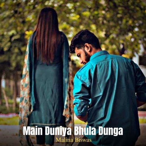 Main Duniya Bhula Dunga