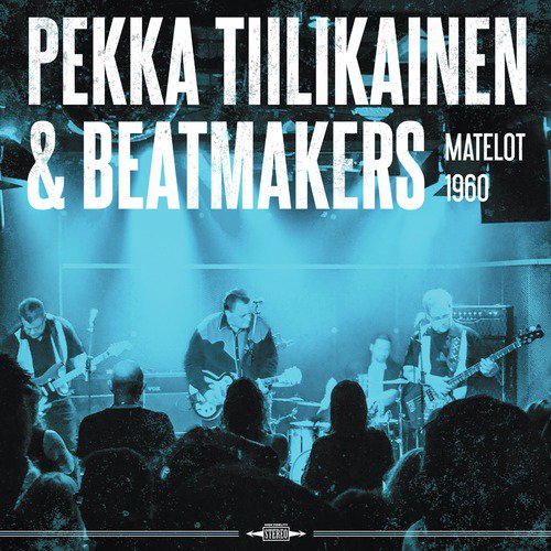 Pekka Tiilikainen & Beatmakers