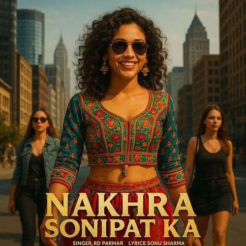Nakhra Sonipat Ka