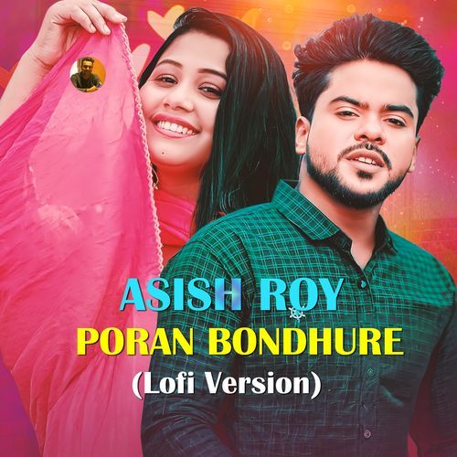 Poran Bondhure (Lofi Version)