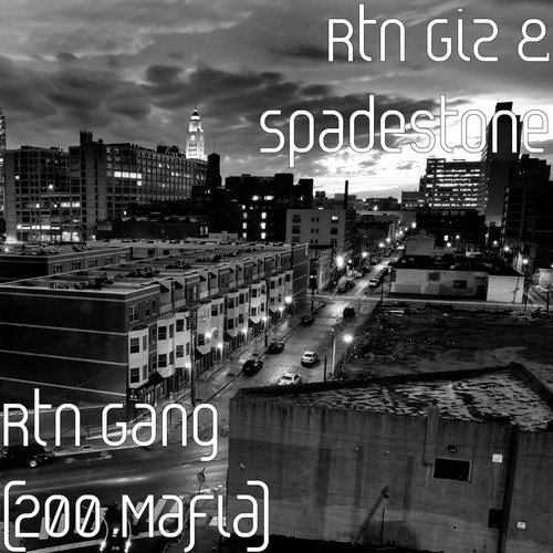 Rtn Gang (200 Mafia)