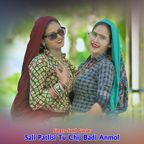 Sali Patlisi Tu Chij Badi Anmol