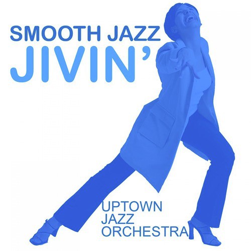 Smooth Jazz Jivin'