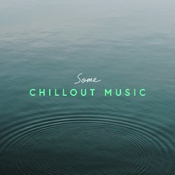 Some Chillout Music