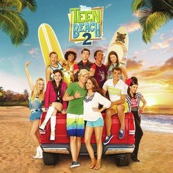 Teen Beach 2 (Original TV Movie Soundtrack)