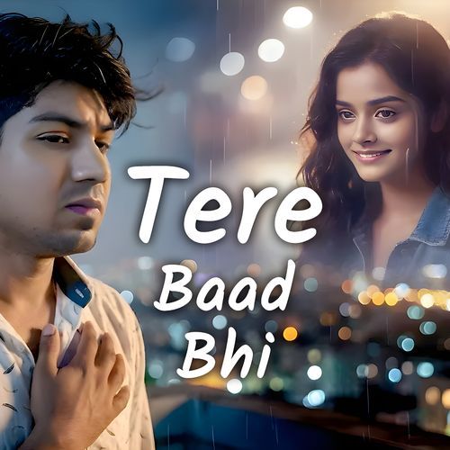 Tere Baad Bhi