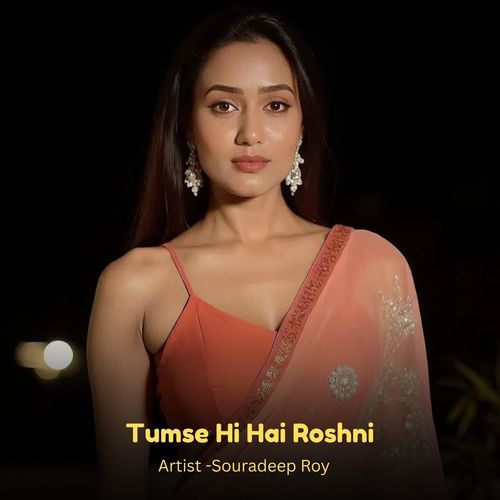 Tumse Hi Hai Roshni