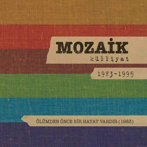 Ölümden Önce Bir Hayat Vardır: Mozaik Külliyat 1983-1995_poster_image