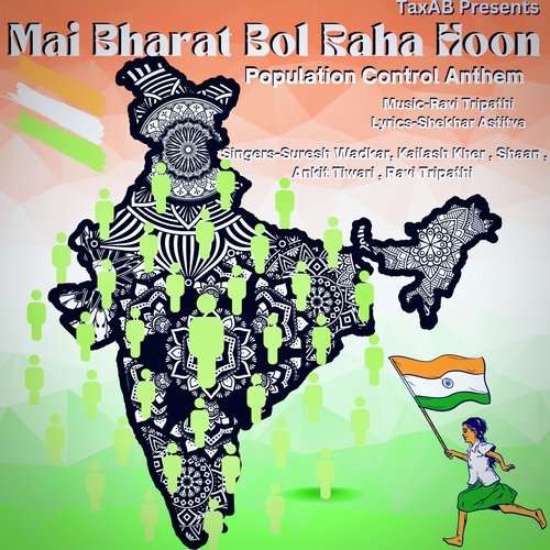 mai bharat bol raha hoon (Population Control Anthem)