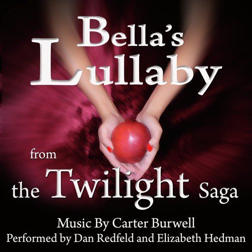 Bella&#039;s Lullaby - From The Twilight Saga by Carter Burwell_poster_image