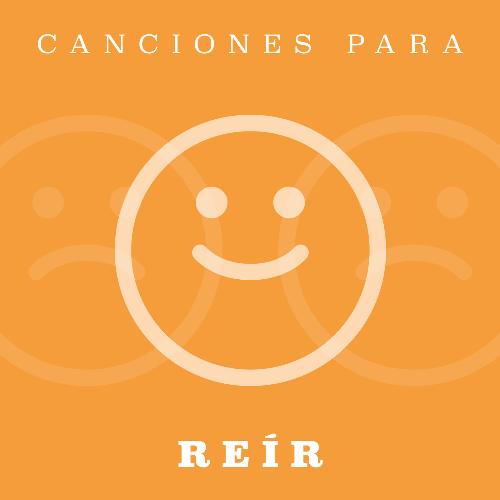 Canciones Para Reír