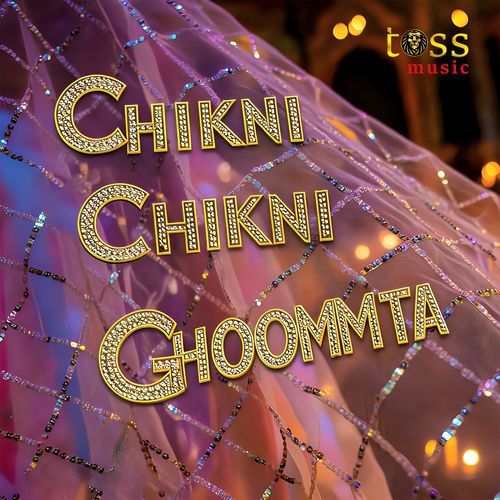 Chikni Chikni Ghoommta