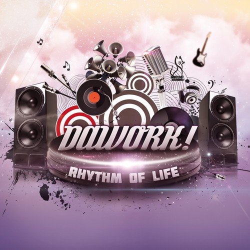 Dawork "Rhythm of Life"