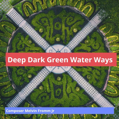 Deep Dark Green Water Ways cover art