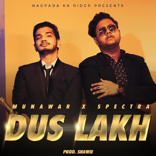 Dus Lakh (feat. SPECTRA MUSIC)