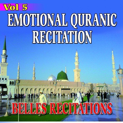 Emotional Quranic Recitation - Quran - Coran - Récitation Coranique (Vol. 5)