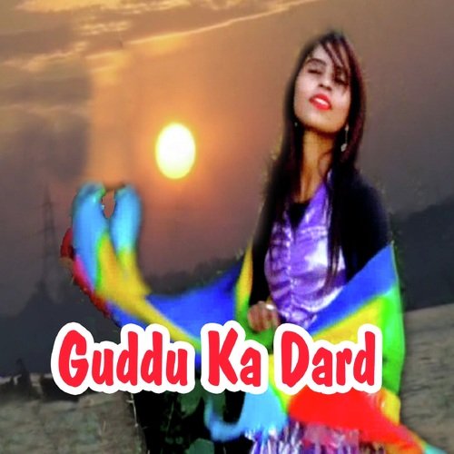Guddu Ka Dard