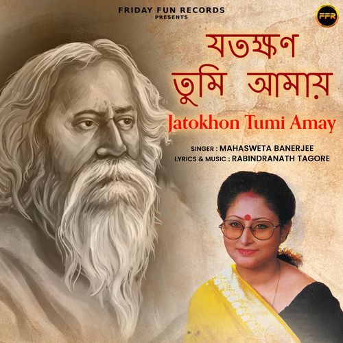 Jatokhon Tumi Amay